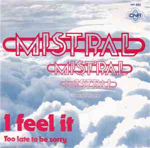 Mistral  - I Feel It