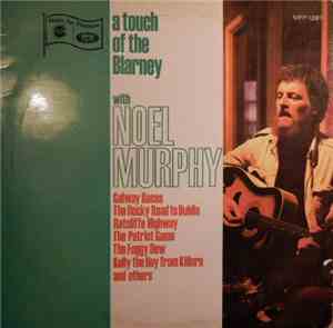 Noel Murphy  - A Touch Of The Blarney