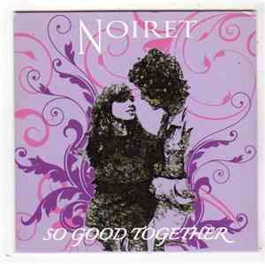 Noiret - So Good Together