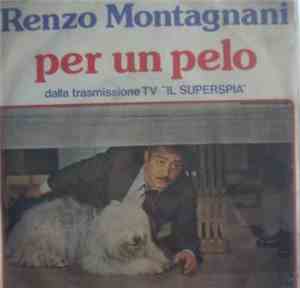 Renzo Montagnani - Per Un Pelo