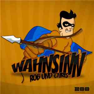 Rob Und Chris - Wahnsinn
