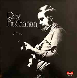 Roy Buchanan - Roy Buchanan