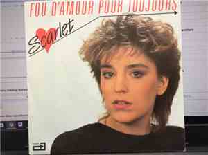 Scarlet  - Fou D'Amour Pour Toujours