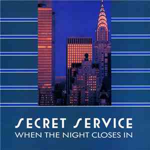 Secret Service - When The Night Closes In