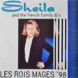Sheila  And The French Family Dj's - Les Rois Mages '98