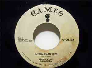 The Bernie Lowe Orchestra - Intermission Riff / Sing Sing Sing