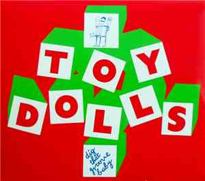 Toy Dolls - Dig That Groove Baby