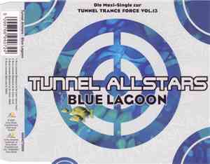 Tunnel Allstars - Blue Lagoon