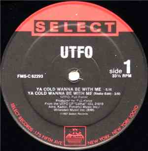 UTFO - Ya Cold Wanna Be With Me