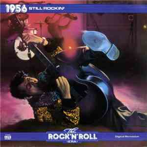 Various - The Rock 'N' Roll Era - 1956 Still Rockin'