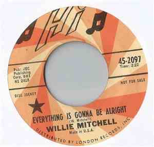 Willie Mitchell - Everything Is Gonna Be Alright