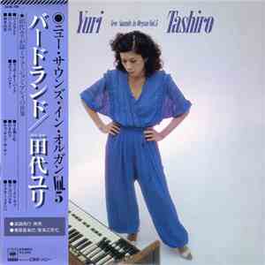 Yuri Tashiro - New Sounds In Organ Vol.5