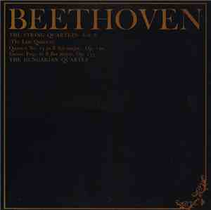 Beethoven, The Hungarian Quartet - The String Quartets, Vol. 8 (The Late Qu ...