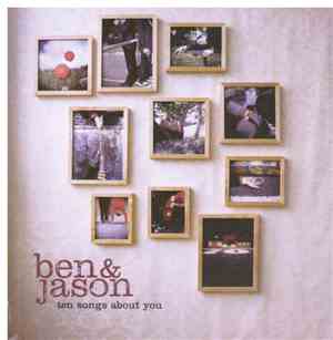 Ben & Jason - Ten Songs About You