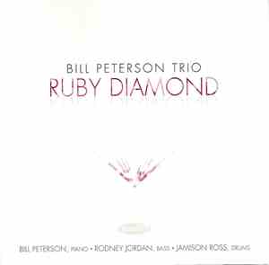 Bill Peterson Trio - Ruby Diamond