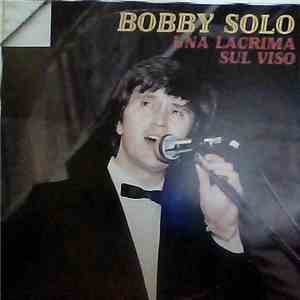 Bobby Solo - Una Lacrima Sul Viso