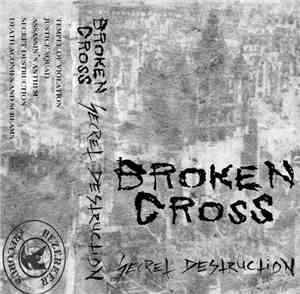 Broken Cross - Secret Destruction