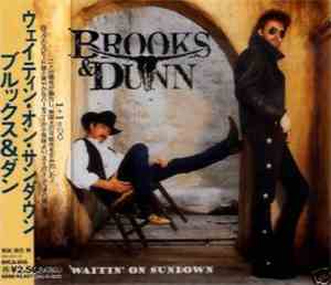 Brooks & Dunn - Waitin' On Sundown