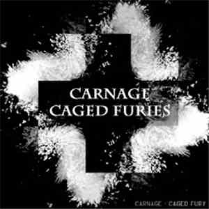 Carnage - Caged Furies
