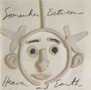 Cindy Bullens - Somewhere Between Heaven And Earth