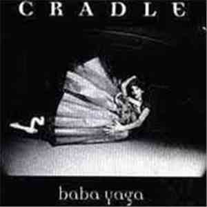 Cradle  - Baba Yaga