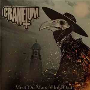 Craneium - Meet On Mars / Holy Oath