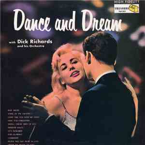 Dick Richards And His Orchestra - Dance and Dream