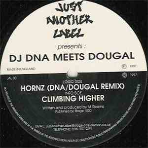 DJ DNA Meets Dougal - Hornz / Climbing Higher