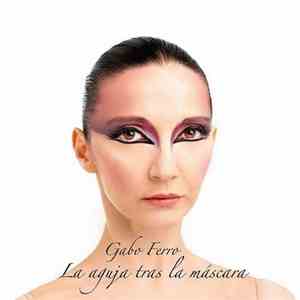 Gabo Ferro - La Aguja Tras la Máscara