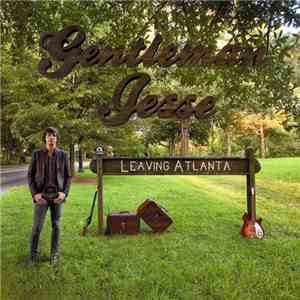 Gentleman Jesse - Leaving Atlanta