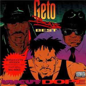 Geto Boys - Uncut Dope: Geto Boys' Best