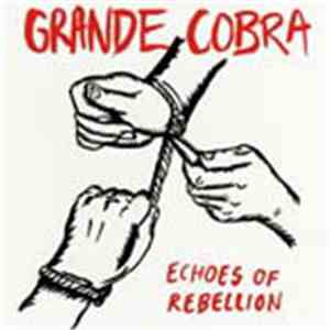 Grande Cobra - Echoes Of Rebellion
