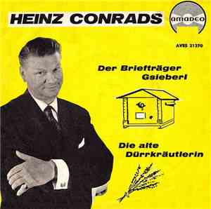 Heinz Conrads - Der Briefträger Gsieberl / Die Alte Dürrkräutlerin