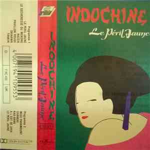 Indochine - Le Péril Jaune