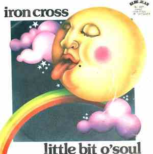 Iron Cross  - Little Bit O' Soul