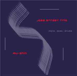 Jazz Street Trio - Mu​-​Shin