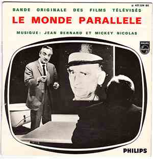 Jean Bernard Et Mickey Nicolas - Le Monde Parallèle