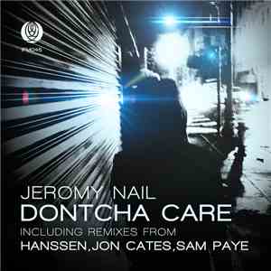 Jeromy Nail - Dontcha Care