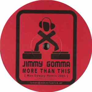 Jimmy Gomma - More Than This