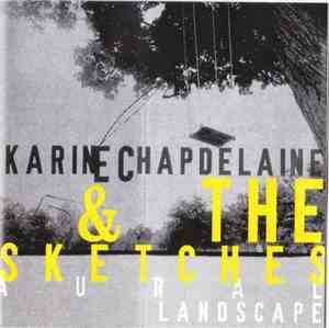 Karine Chapdelaine & The Sketches - Aural Landscape