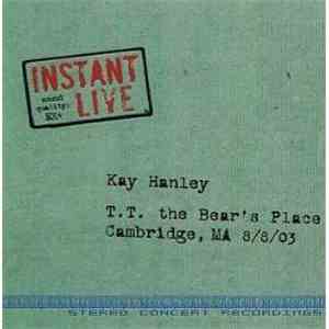 Kay Hanley - Instant Live: T.T. The Bear's Place - Cambridge, MA 8/8/03