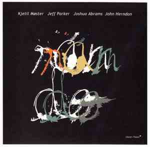 Kjetil Møster, Jeff Parker, Joshua Abrams, John Herndon - Ran Do