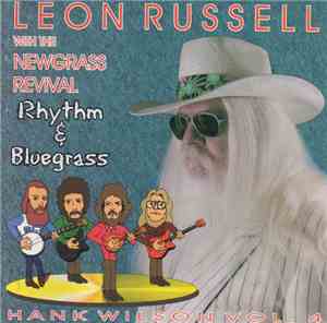 Leon Russell With The New Grass Revival - Hank Wilson Vol. 4 Rhythm & Blueg ...