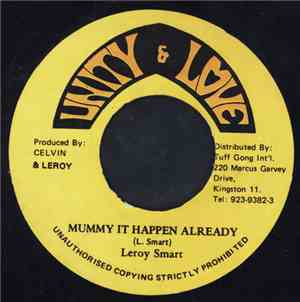 Leroy Smart - Mummy It Happen Already