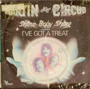 Martin Circus - Shine Baby Shine / I've Got A Treat