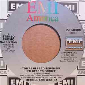 Merrill And Jessica - You're Here To Remember (I'm Here To Forget)