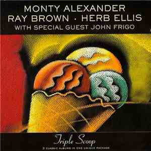 Monty Alexander, Ray Brown, Herb Ellis With Special Guest John Frigo - Trip ...