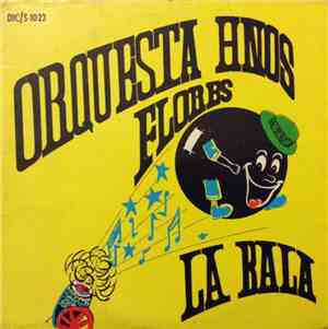 Orquesta Hermanos Flores - La Bala