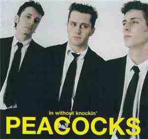 Peacocks - In Without Knockin'