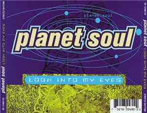 Planet Soul - Look Into My Eyes